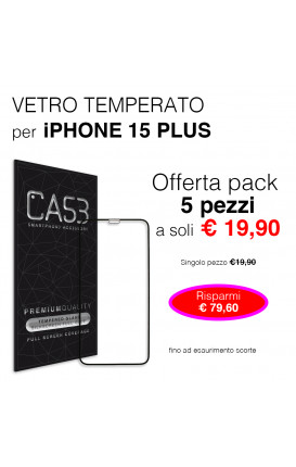 PACK 5 Vetro Temperato iPhone 15 PLUS